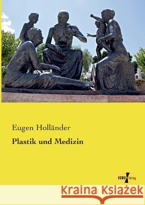 Plastik und Medizin Eugen Holländer 9783957383037 Vero Verlag - książka