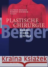 Plastische Chirurgie: Mamma. Stamm. Genitale Berger, Alfred 9783540001430 Springer, Berlin - książka