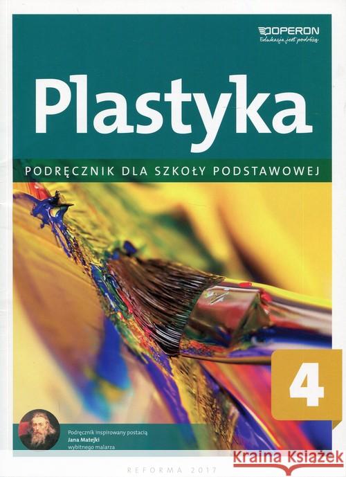 Plastyka SP 4 Podręcznik OPERON Przybyszewska-Pietrasiak Anita 9788378795469 Operon - książka
