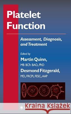 Platelet Function: Assessment, Diagnosis, and Treatment Quinn, Martin 9781588292445 Humana Press - książka