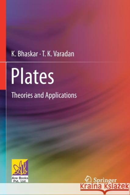 Plates: Theories and Applications Bhaskar, K. 9783030694265 Springer International Publishing - książka