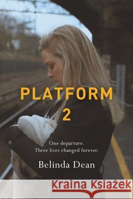 Platform 2 Belinda Dean 9781664116269 Xlibris UK - książka