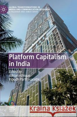 Platform Capitalism in India Adrian Athique Vibodh Parthasarathi 9783030445621 Palgrave MacMillan - książka