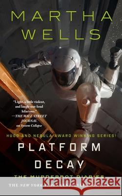Platform Decay Martha Wells 9781250827005 Tor Books - książka