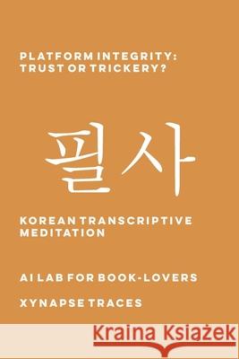 Platform Integrity: Trust or Trickery? Ai Lab for Book-Lovers 9781608884322 Xynapse Traces - książka
