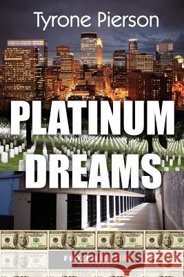 Platinum Dreams Tyrone Pierson 9781434316790 Authorhouse - książka