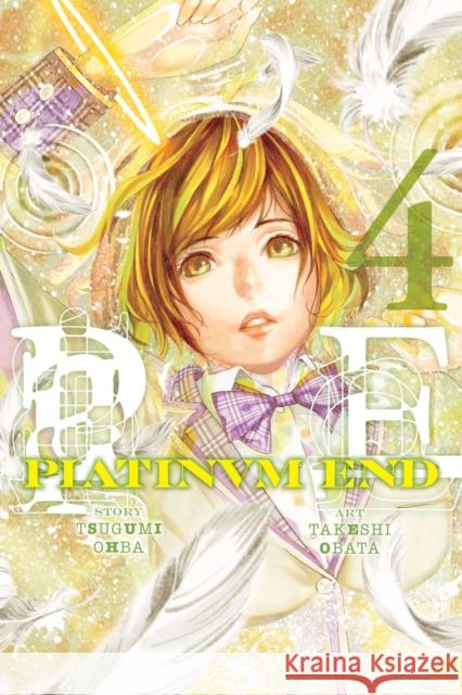 Platinum End, Vol. 4 Tsugumi Ohba Takeshi Obata 9781421595825 Viz Media, Subs. of Shogakukan Inc - książka