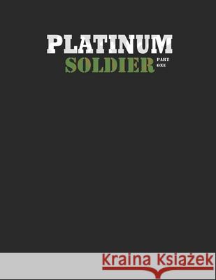 Platinum Soldier Rodney Hounshell, II, Jerico Ng Fung, Stuart Cook 9798483408499 Independently Published - książka