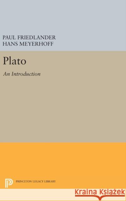 Plato. Paul Friedlander Hans Meyerhoff 9780691645889 Princeton University Press - książka