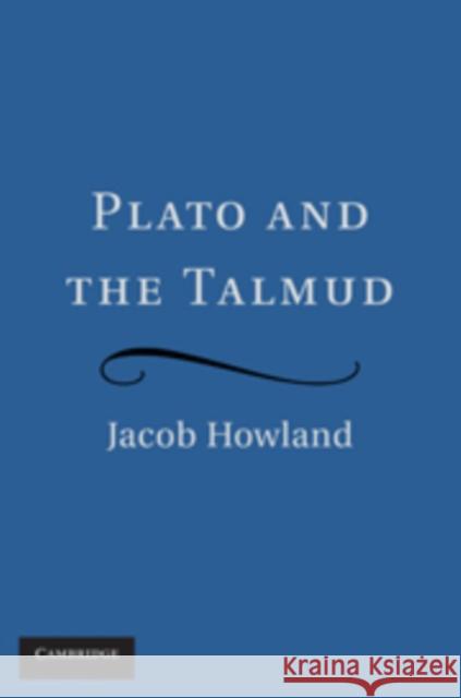 Plato and the Talmud Howland Jacob 9780521193139 Cambridge University Press - książka