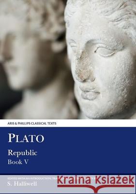 Plato: Republic V Plato                                    Halliwell 9780856685361 Aris & Phillips - książka