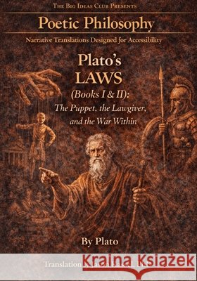 Plato's Laws (Books I & II): The Puppet, the Lawgiver, and the War Within Jason Kassel Plato 9781968044688 Recursive Publishing - książka