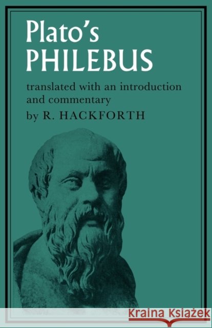 Plato's Philebus Plato                                    R. Hackforth R. Hackforth 9780521097048 Cambridge University Press - książka