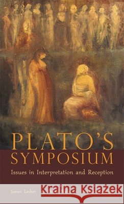 Plato's Symposium: Issues in Interpretation and Reception Lesher, James H. 9780674023758 Harvard University Press - książka