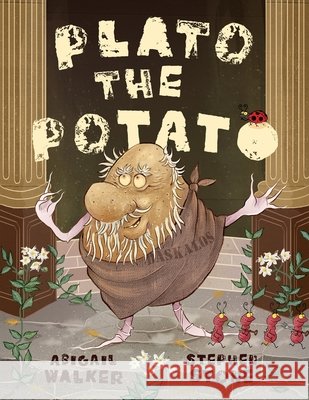 Plato the Potato Walker, Abigail, Stone, Stephen 9798995199519 Abigail Walker - książka