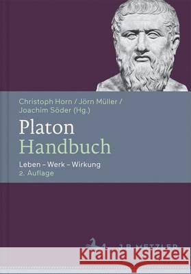 Platon-Handbuch: Leben - Werk - Wirkung Horn, Christoph 9783476043344 J.B. Metzler - książka