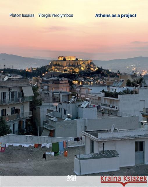 Platon Issaias / Yiorgis Yerolymbos. Athens as a Project  9783775751964 THAMES & HUDSON - książka