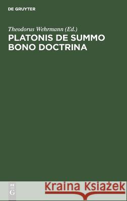 Platonis De Summo Bono Doctrina No Contributor 9783112667194 de Gruyter - książka