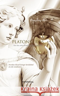 Platons Eros: Om den rette fortælling for det gode liv Augustinus Miri 9798884082496 Independently Published - książka