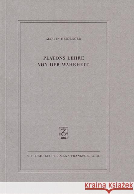 Platons Lehre von der Wahrheit Heidegger, Martin   9783465029182 Klostermann - książka