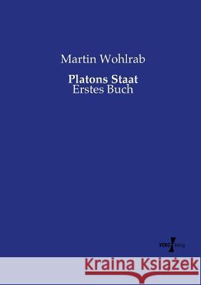 Platons Staat: Erstes Buch Martin Wohlrab 9783737205986 Vero Verlag - książka