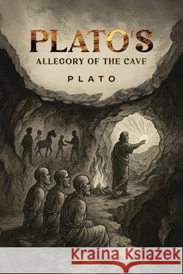 Plato's Allegory of the Cave Plato                                    Benjamin Jowett 9781667306308 Pocketsize Publishing - książka