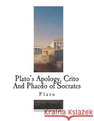 Plato's Apology, Crito And Phaedo of Socrates Cary, Henry 9781721838325 Createspace Independent Publishing Platform - książka