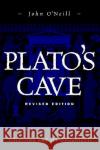 Plato's Cave John O'Neill 9781572733909 Hampton Press
