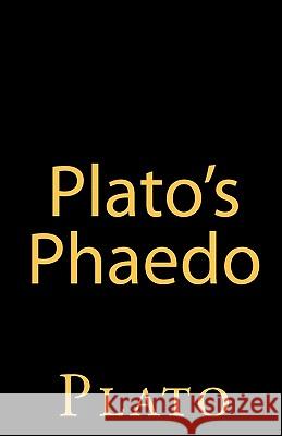 Plato's Phaedo Plato 9781452840956 Createspace - książka