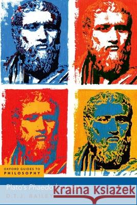 Plato's Phaedo: A Guide D. T. J. Bailey 9780197667804 Oxford University Press - książka