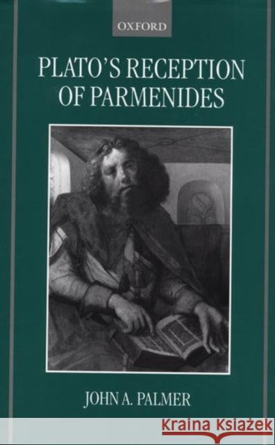 Plato's Reception of Parmenides John Anderson Palmer 9780198238003 Oxford University Press - książka