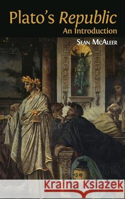 Plato's 'Republic': An Introduction Sean McAleer 9781800640542 Open Book Publishers - książka