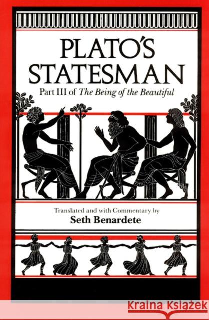 Plato's Statesman: Part III of the Being of the Beautiful Plato 9780226670331 University of Chicago Press - książka