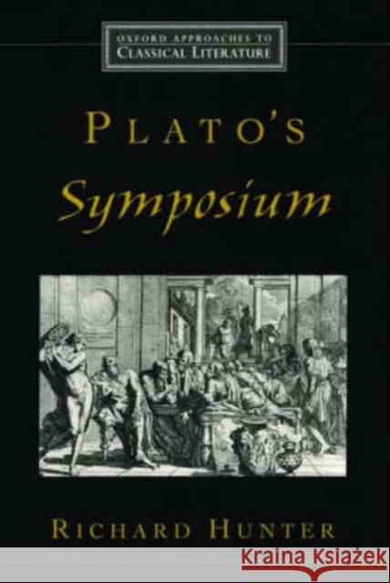 Plato's Symposium R. L. Hunter Richard Hunter 9780195160802 Oxford University Press, USA - książka