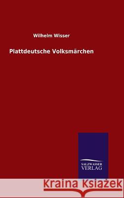 Plattdeutsche Volksmärchen Wilhelm Wisser 9783846086445 Salzwasser-Verlag Gmbh - książka