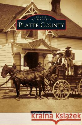 Platte County Starley Talbott 9781531646189 Arcadia Library Editions - książka