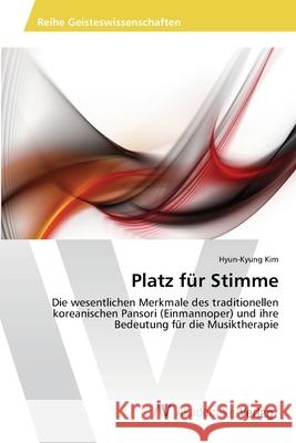 Platz für Stimme Kim, Hyun-Kyung 9783639438512 AV Akademikerverlag - książka