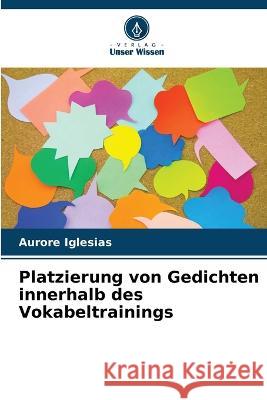 Platzierung von Gedichten innerhalb des Vokabeltrainings Aurore Iglesias   9786205900956 Verlag Unser Wissen - książka