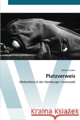 Platzverweis Gruber, Martin 9783639420043 AV Akademikerverlag - książka