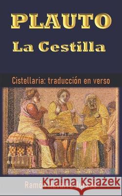 Plauto: La Cestilla Ramon Navarro Jurado   9798377798446 Independently Published - książka