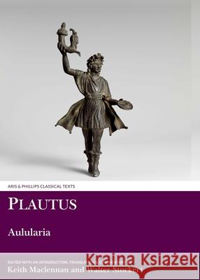 Plautus: Aulularia Walter Stockert 9781910572375 Aris & Phillips - książka