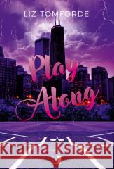 Play Along Liz Tomforde 9788384180204 NieZwykłe Zagraniczne - książka