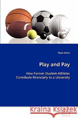 Play and Pay Ryan Jones 9783639102765 VDM Verlag - książka