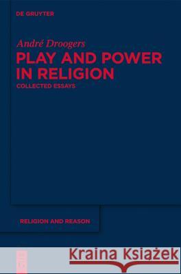 Play and Power in Religion Droogers, André 9783110259506 Gruyter - książka