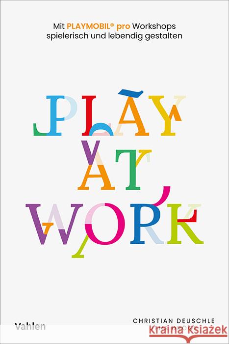 Play at Work Deuschle, Christian, Dröge, Jens 9783800674305 Vahlen - książka