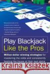 Play Blackjack Like the Pros Kevin Blackwood Stanford Wong 9780060731120 HarperCollins Publishers