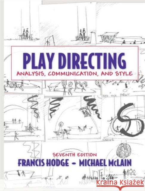 Play Directing: Analysis, Communication, and Style Hodge, Francis 9780205571246 Taylor & Francis Inc - książka