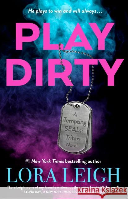 Play Dirty Lora Leigh 9781250904812 Tor Publishing Group - książka