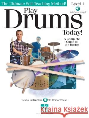 Play Drums Today! - Level 1: A Complete Guide to the Basics [With CD (Audio)] Schroedl Scott Scott Schroedl Scott Schroedl 9780634021855 Hal Leonard Publishing Corporation - książka