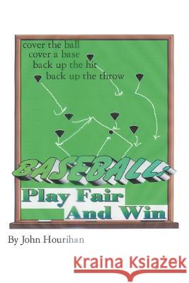 Play Fair And Win John Hourihan 9780595355891 iUniverse - książka